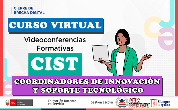PERUEDUCA | Videoconferencias formativas para los Coordinadores de Innovación y Soporte Tecnológico (CIST) de instituciones JEC