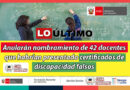 Anularán nombramiento de 42 docentes que habrían presentado certificados de discapacidad falsos