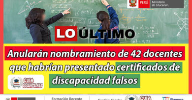 Anularán nombramiento de 42 docentes que habrían presentado certificados de discapacidad falsos