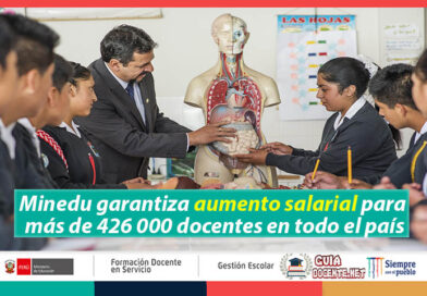 Aumento de Sueldo Docente: Minedu confirma pago del Segundo Tramo y Nueva Escala Magisterial