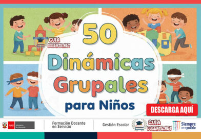 ¡La Diversión es Clave! 50 Dinámicas Grupales para Transformar tus Clases o Reuniones